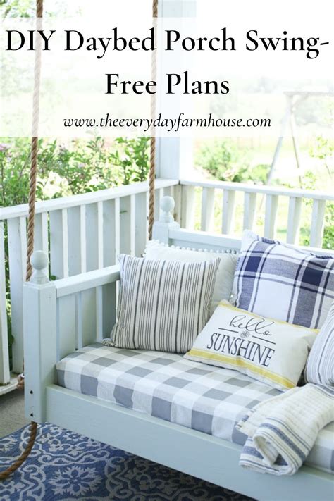 Daybed Porch Swing DIY | Crib Size-Free Plans - The Everyday Farmhouse ...