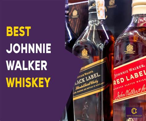 Best Johnnie Walker Whiskey