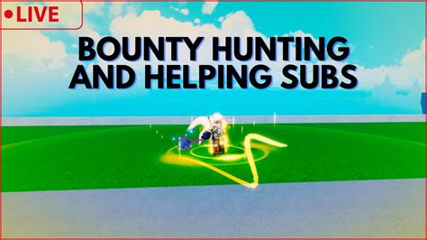 🔴LIVE - Bounty Hunting & Helping Subs | Blox Fruits - YouTube