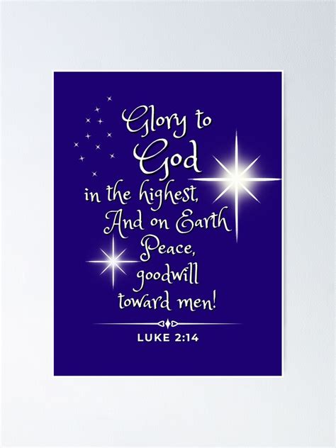 "Glory to GOD in the Highest & on Earth, Peace, Goodwill Toward Men" Poster for Sale by ...