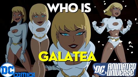 Who Is Galatea (DCAU) | DC Comics | DC Animated Universe - YouTube