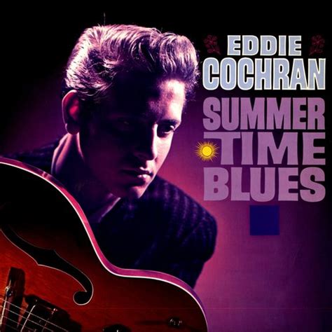 Summertime Blues — Eddie Cochran | Last.fm