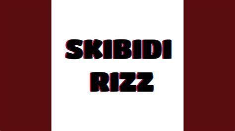 Skibidi Rizz (Sped Up) - YouTube