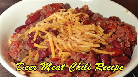 Deer Meat Chili Recipe - YouTube