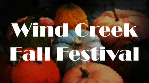 Wind Creek Fall Festival | Alapark