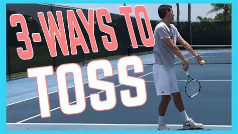 Three Ways To Toss On The Serve - YouTube