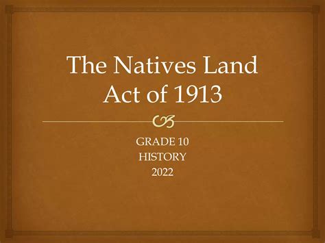 The_Natives_Land_Act_of_1913_GRADE_10.pptx