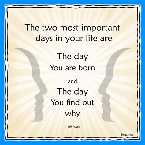 Life Quotes - The Two Most Important Days of Your Life | Planerium