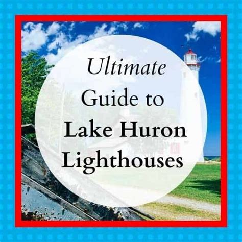 Lake Huron Lighthouses (MAP): 19 Must-Visit Lighthouses - My Michigan ...