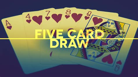 Introduction to Five Card Draw Poker | Odds Shark