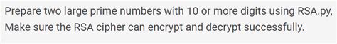 Solved Prepare two large prime numbers with 10 or more | Chegg.com