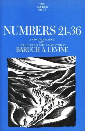 Numbers 21-36: Anchor Yale Bible Commentary [AYBC]: Baruch A. Levine: 9780300139426 ...