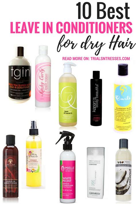 Top 10 Best Leave In Conditioners For Dry Hair #haircare | Natural hair styles, Natural hair ...