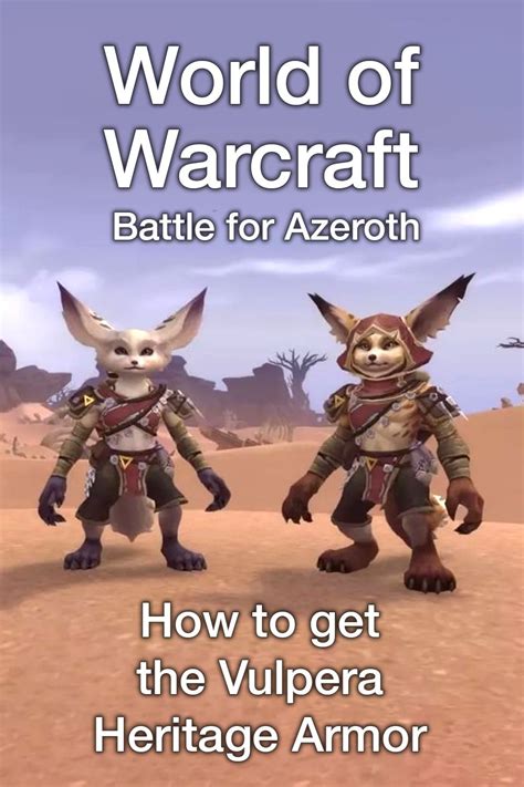 World of Warcraft – How to get the Vulpera Heritage Armor | World of ...