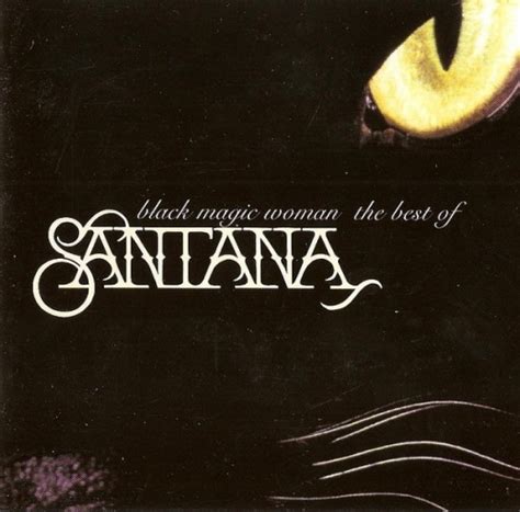 Black Magic Woman: The Best of Santana - Santana | Songs, Reviews ...