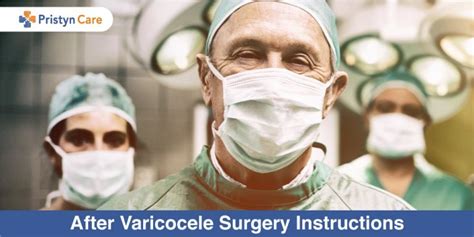 After Varicocele Surgery Instructions - Pristyn Care