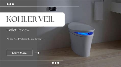 Kohler Veil Toilet Review: All You Need To Know Before Buying It