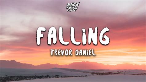 Trevor Daniel - Falling (Lyrics) - YouTube