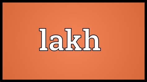 Lakh Meaning - YouTube