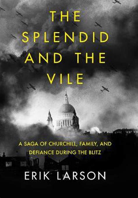 The Splendid and the Vile by Erik Larson, Paperback, 9780008274979 ...