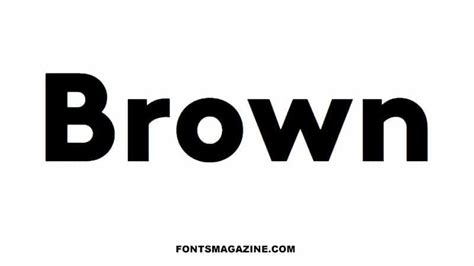 Brown Font Download | The Fonts Magazine