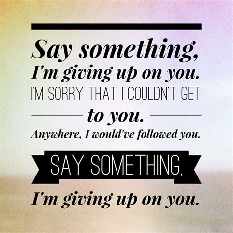 Say something lyrics | Music | Pinterest