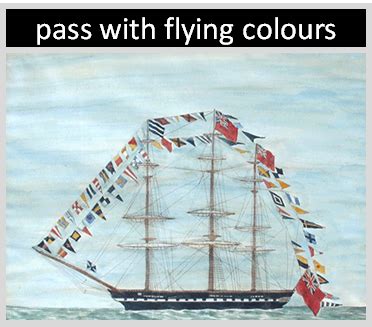 "To Pass with Flying Colours" | Origin and Meaning