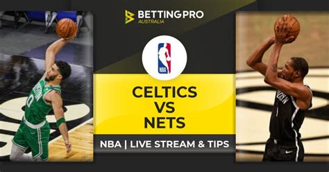 Celtics vs Nets Live Stream and Tips | Watch NBA Playoffs Online