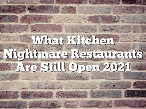 Kitchen Nightmares Restaurants Still Open 2025 - Anne Bond