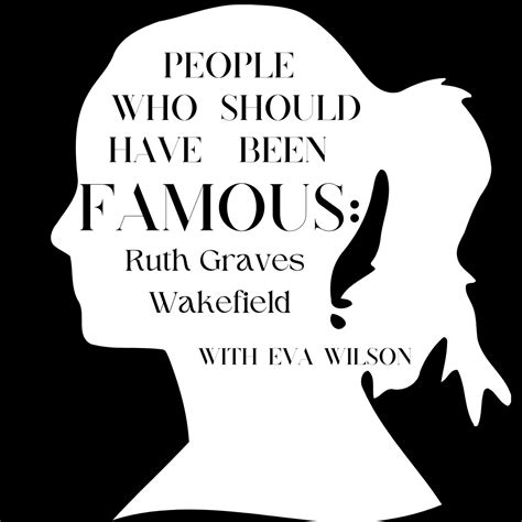 People Who Should Have Been Famous: Ruth Graves Wakefield – Maryville Pawprint