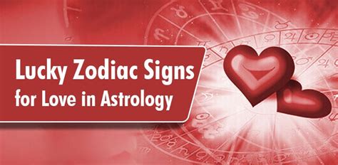 Lucky Zodiac Signs for Love in Astrology | by Chirag Daruwalla | Lifestyle Today | Medium