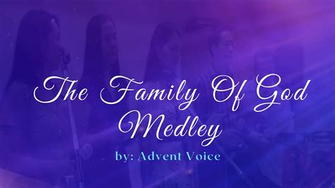 THE FAMILY OF GOD - MEDLEY - YouTube