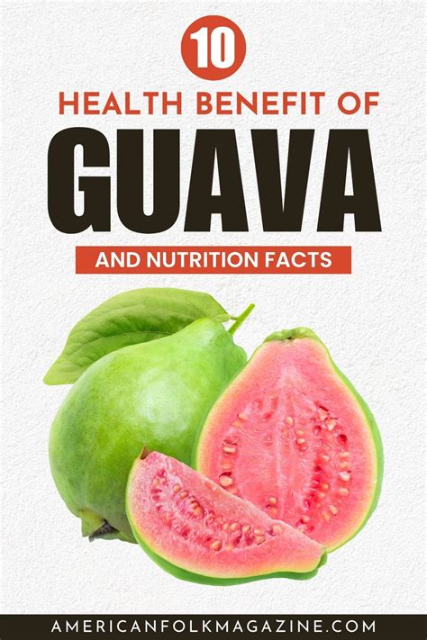 Guava Nutrition Facts and 10 Health Benefits