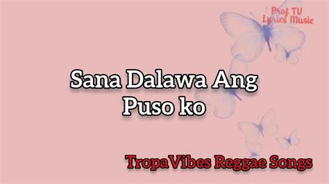 Sana Dalawa Ang Puso Ko | Lyrics | TropaVibes Cover - YouTube