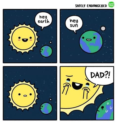 Earth: dad!?! : r/Funnymemes