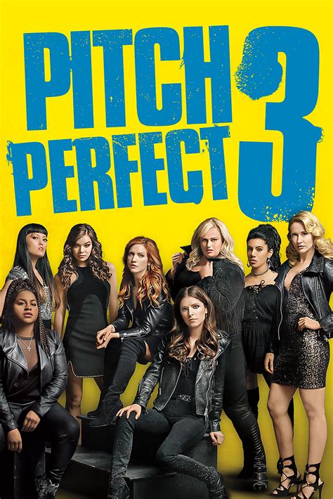 Pitch Perfect 3 - Full Cast & Crew - TV Guide