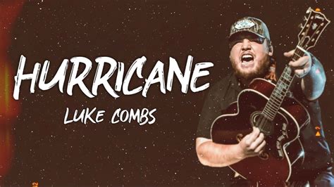 Luke Combs - Hurricane (Lyrics) Acordes - Chordify