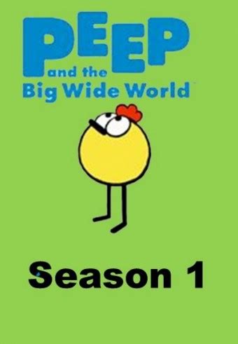 Peep and the Big Wide World - Aired Order - Season 1 - TheTVDB.com