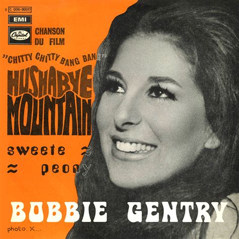 Hushabye Mountain – Bobbie Gentry