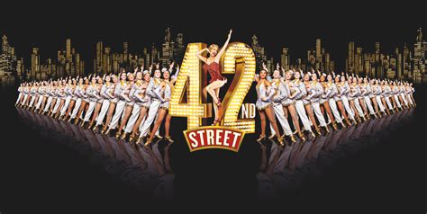 42ND STREET - THE MUSICAL — BY Experience - Pioneers of Global Live Cinema Events