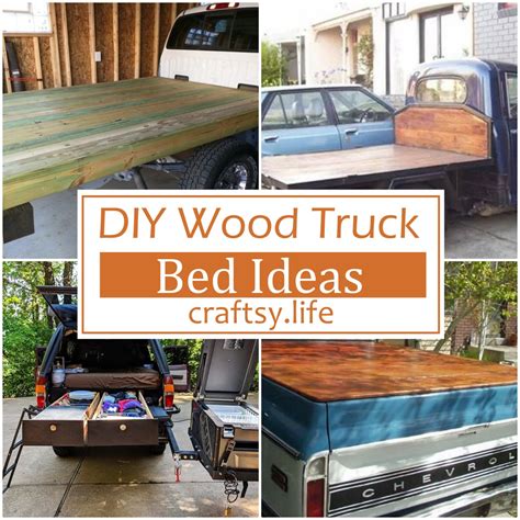 19 DIY Wood Truck Bed Ideas For Cheap - Craftsy