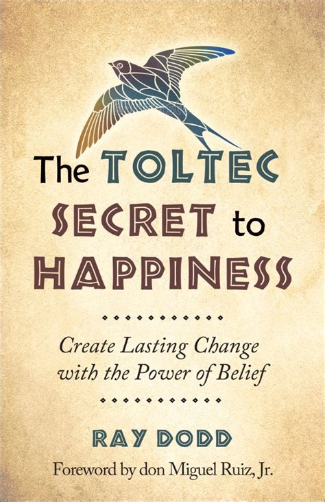 The Toltec Secret to Happiness Companion E-Book | Power of Belief