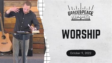 WORSHIP // Grace&Peace Wk. 11 - October 9, 2022 - Logos Sermons