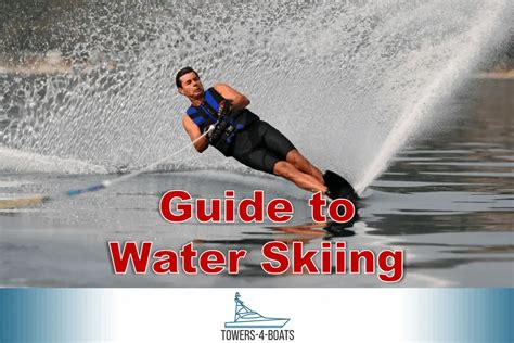 Complete Guide to Water Skiing Equipment – Boating Hub