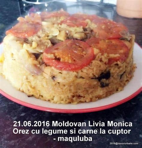 Orez cu legume si carne - la cuptor - maqluba | Savori Urbane