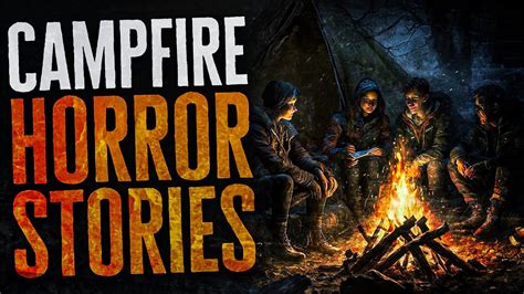 55 Scary Campfire Horror Stories - YouTube