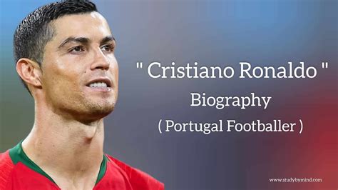 Cristiano Ronaldo Biography in english (Portuguese Footballer), Age ...