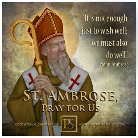 St. Ambrose (Doctor of the Church) 337-397 AD. Feast day: December 7th Saint Ambrose, an early ...