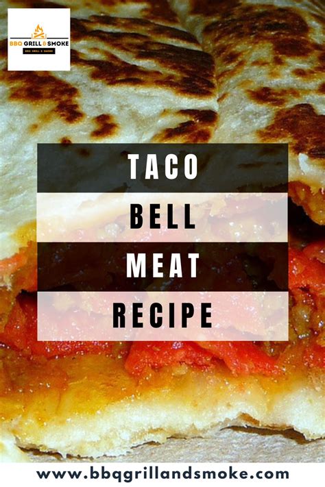 Taco Bell Meat Recipe - BBQ Grill and Smoke