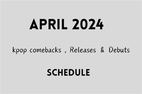 Kpop Comebacks April 2025 List - Sam Russell